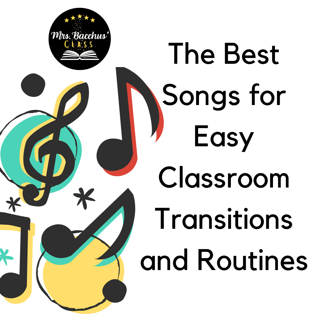 best-songs-for-classrooms-transitions-and-routines-mrs-bacchus-class